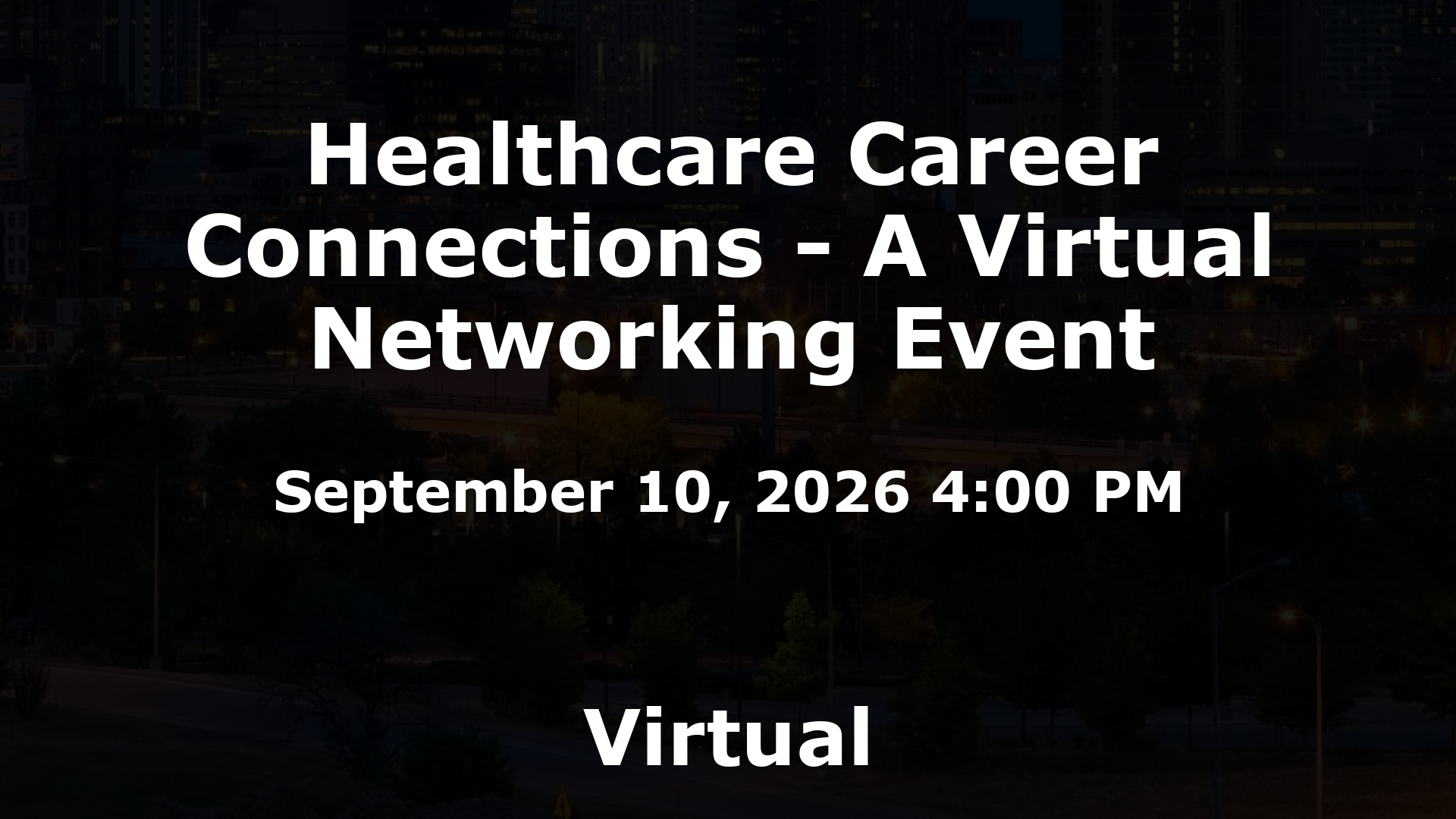 Healthcare Career Connections - A Virtual Networking Event event image